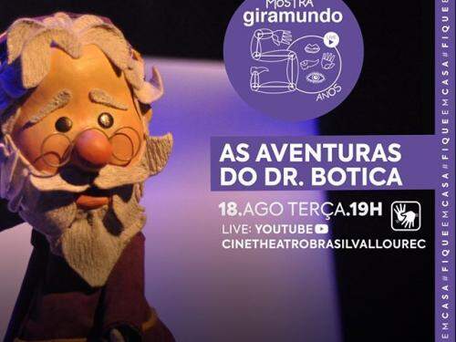 Mostra Giramundo: “As Aventuras do Dr. Botica” - Cine Theatro Brasil Vallourec