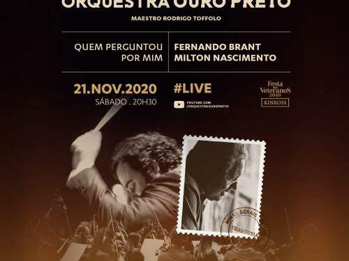 Live: Quem Perguntou Por Mim - Um tributo da Orquestra Ouro Preto a Fernando Brant e Milton Nascimento