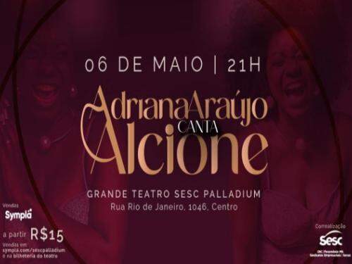 Show: Adriana Araújo canta Alcione