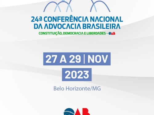 24ª Conferência Nacional da Advocacia Brasileira 2023
