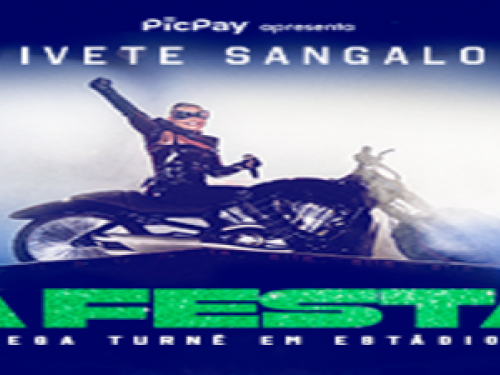 Show: Ivete Sangalo - Turnê "A Festa"