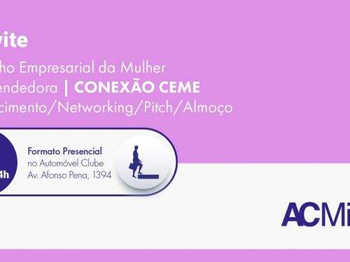Conexão CEME - Conselho da Mulher Empreendedora ACMinas